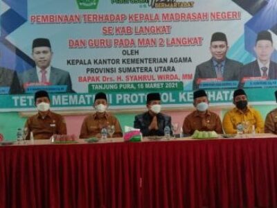 Kakanwil Kemenagsu Beri Pembinaan Terhadap Kepala Madrasah Negeri Se Kab. Langkat dan Guru MAN 2 Langkat